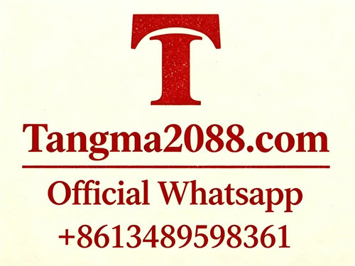 tangma2088 Official Whatsapp: +8613489598361